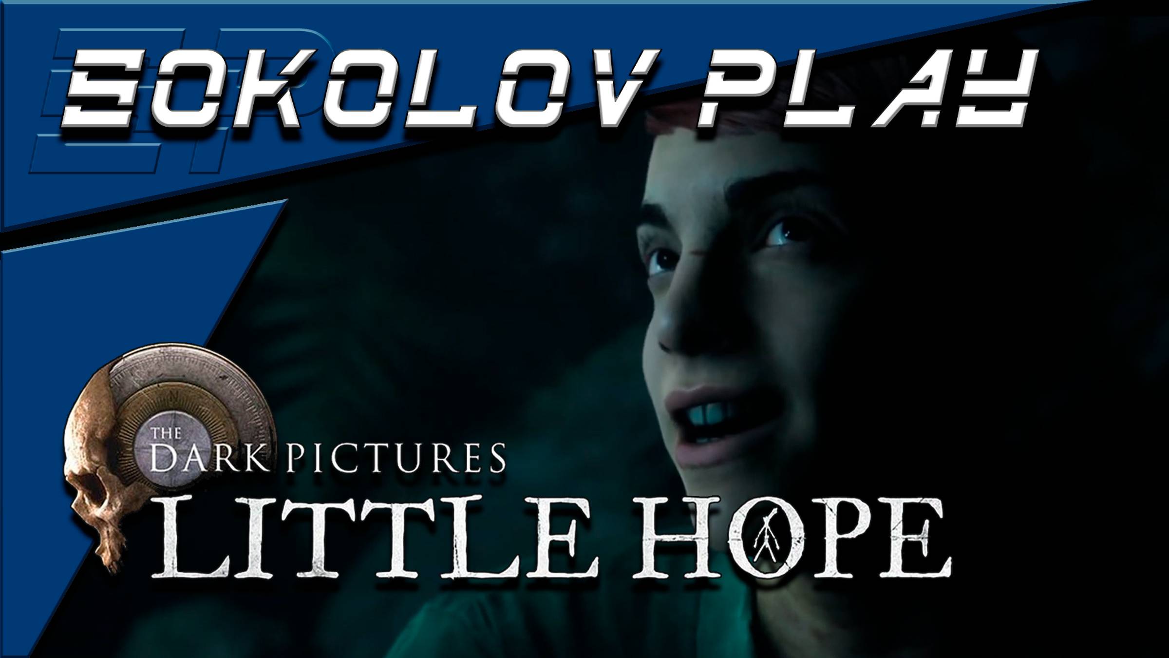 THE DARK PICTURES ANTHOLOGY LITTLE HOPE ЧАСТЬ 7