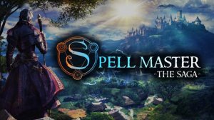 Играем в SpellMaster: The Saga (2022) | Серия 1