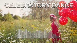 Celebratory Dance (Piano Music Mix)