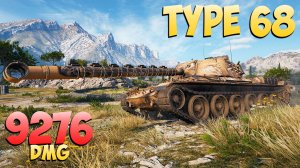 Type 68 - 8 Фрагов 9.2K Урона - Его рекорд! - Мир Танков