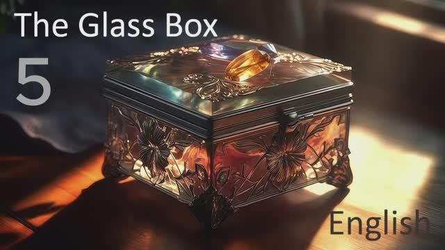 Учим Английский GLASS BOX Урок 5. Рассказ на английском с переводом и объяснениями