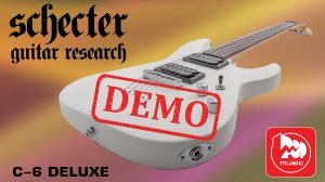 ЭЛЕКТРОГИТАРА SCHECTER C-6 DELUXE - демонстрация звучания