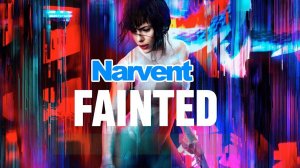 Narvent - Fainted.