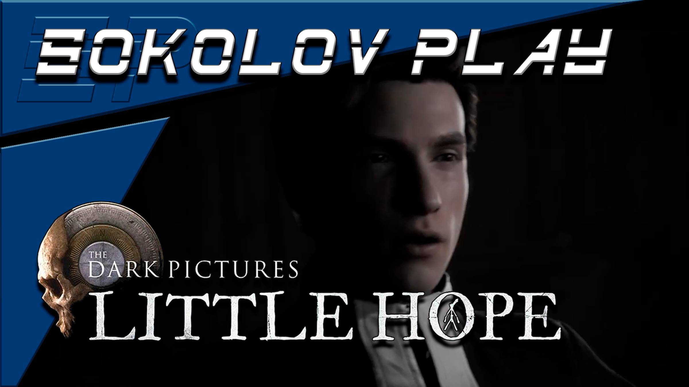 THE DARK PICTURES ANTHOLOGY LITTLE HOPE ЧАСТЬ 5