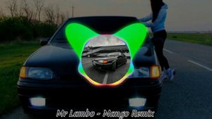 Mr Lambo - Mango Remix 😎🔥👍🏻