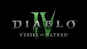 🔴КИРУШКА КУЛ ИДЕТ Diablo IV: Vessel of Hatred