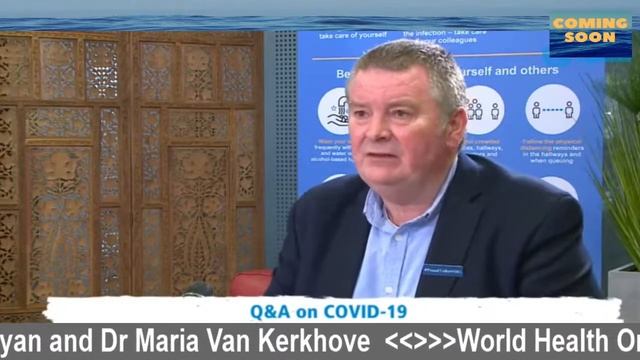 World Health Organization Dr Mike Ryan and Dr Maria Van Kerkhove