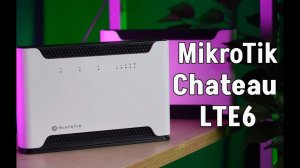 MikroTik Chateau LTE6