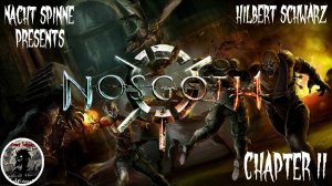 NOSGOTH - Часть 2: Знакомство с Локациями и Режимами Игры.