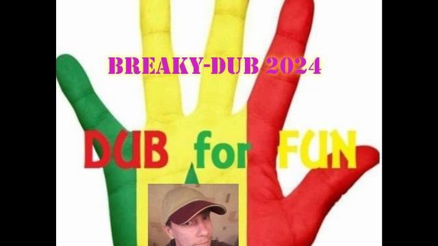 DUB for FUN - Breaky-Dub 2024