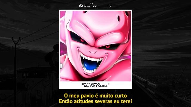 M4rkim - Majin Boo "Vou Te Comer" (Letra) 🎶 смотреть онлайн
