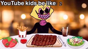 YouTube kids be like: