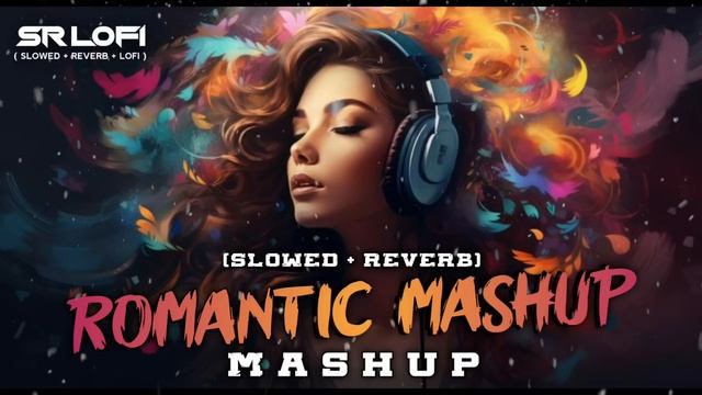 Romantic mashup 2024 | (Slowed Reverb) | No Copyright | #Copyrightfree #ncshindisongs #lofi