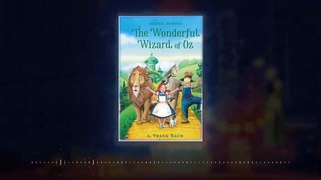 THE WONDERFUL WIZARD OF OZ by L Frank Baum Part 2 смотреть онлайн