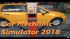 Car Mechanic Simulator 2018 ⊵ Меняем шины и фильтра