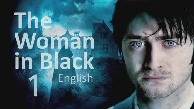 Учим Английский THE WOMAN IN BLACK Урок 1. Рассказ на английском с переводом и объяснениями