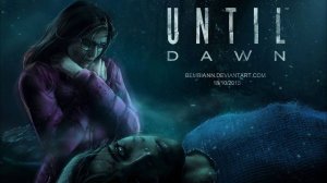 Until Dawn #1