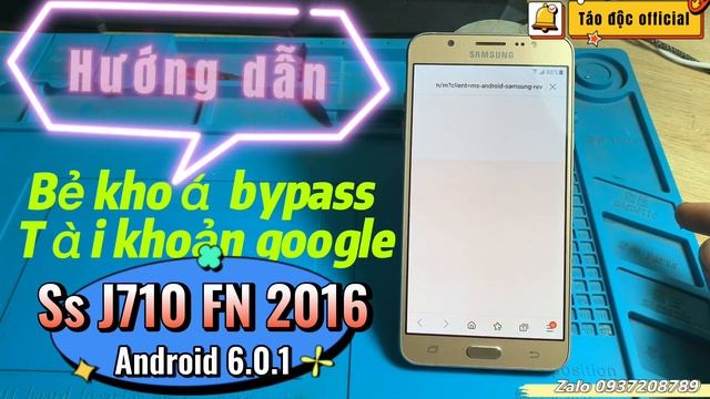 Hướng dẫn bẻ khoá bypass google samsung j710FN 2016 android 6.0.1 смотреть онлайн