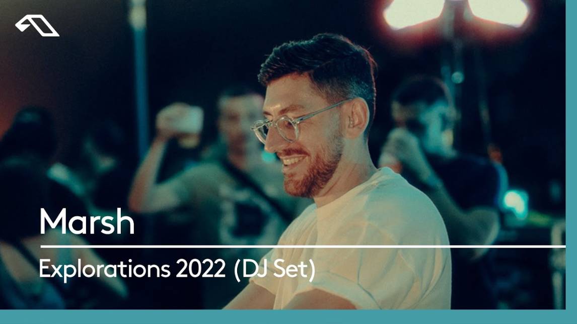 Marsh Live at Anjunadeep pres. Explorations 2022