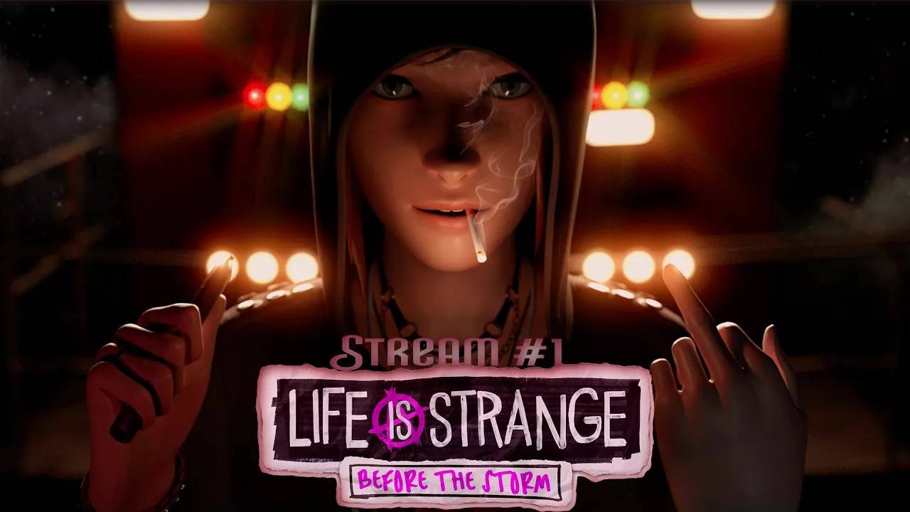 История Хлои и Рейчел┃Life is Strange: Before the Storm [Эпизод 1] #1