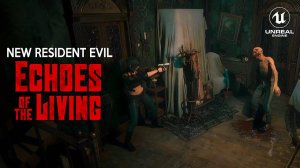 Echoes Of The Living - Новый Resident Evil - Пролог -  Демо #EchoesOfTheLiving