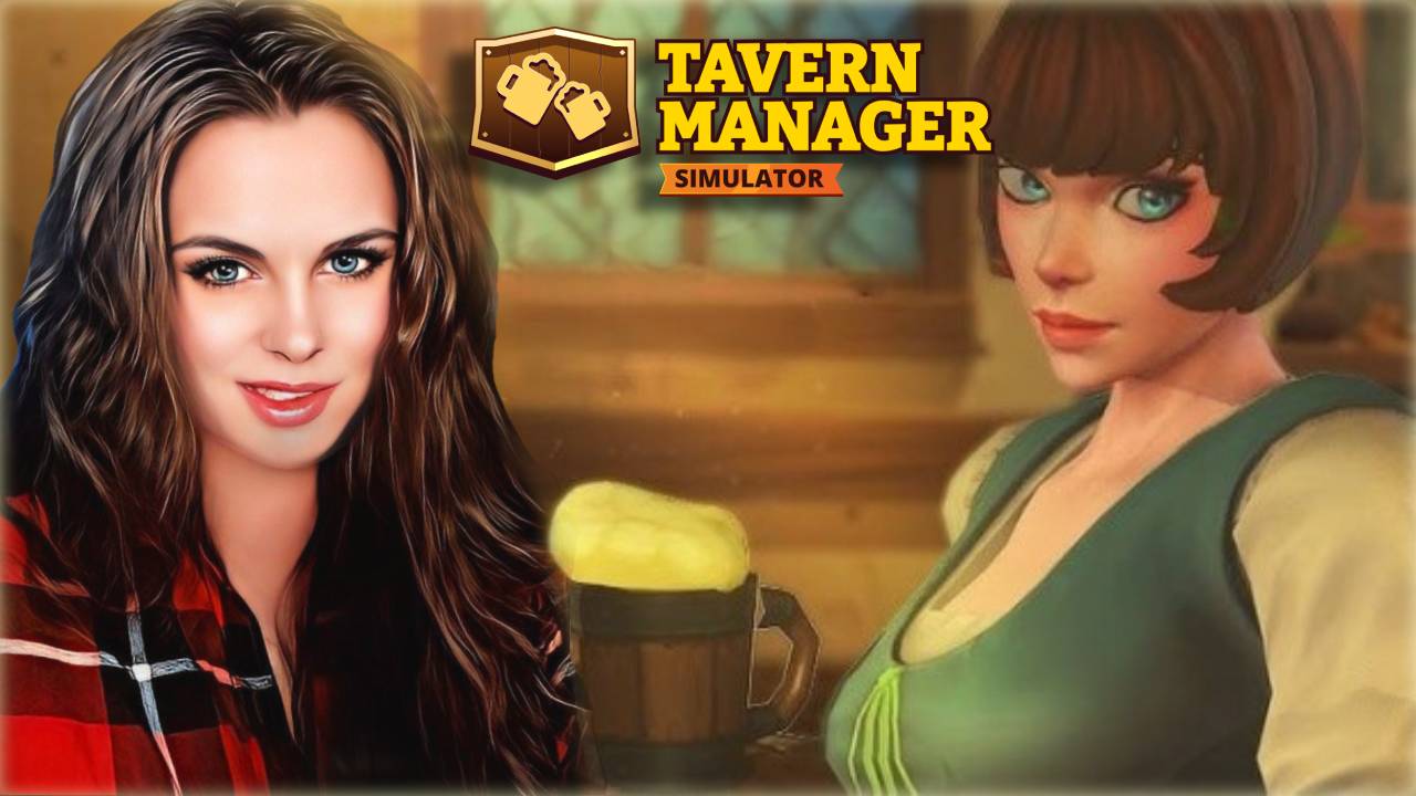 ОТКРЫТИЕ СРЕДНЕВЕКОВОЙ ФЕНТАЗИ ТАВЕРНЫ - Tavern Manager Simulator #1