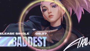 K/DA [1 hours] - THE BADDEST ft. (G)I-dle, Bea Miller, Wolftyla [KDA Comback, KDA New Song]