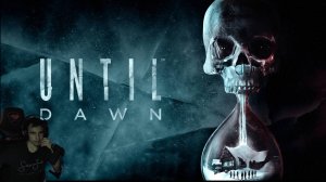 Until Dawn (Дожить до рассвета) прохождение