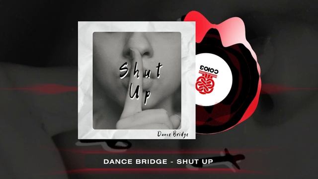 Dance Bridge - SHUT UP (2024)