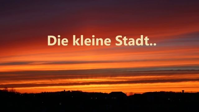 Die kleine Stadt.. (Chor)