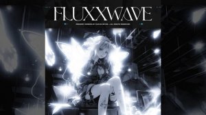 Fluxxwave (Lay With Me) - Slowed + Reverb