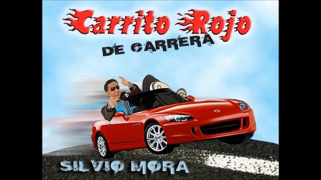 Silvio Mora - Carrito Rojo De Carreras [Merengue Audio Oficial] смотреть онлайн