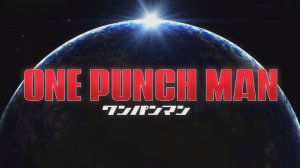 Ванпанчмен - Опенинг 1 | One Punch Man Opening 1 | THE HERO !! by JAM Project