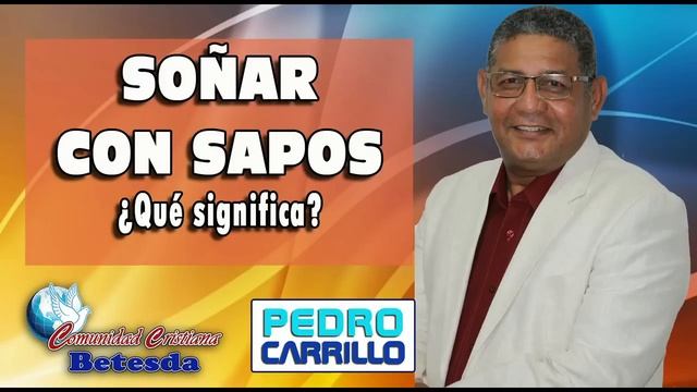 N° 097 "SOÑAR CON SAPOS ¿QUÉ SIGNIFICARÁ?" Pastor Pedro Carrillo смотреть онлайн