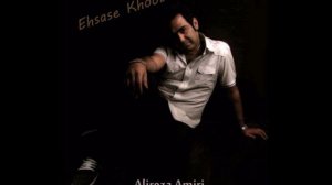 alireza amiri   ehsase khobie