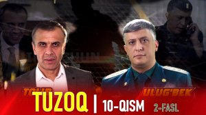 TUZOQ SERIAL - 10 -QISM (2-FASL) | ТУЗОҚ СЕРИАЛИ - 10 - ҚИСМ (2-ФАСЛ)