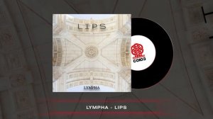 LYMPHA - Lips (2024)