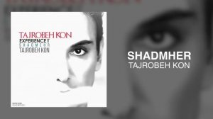 Shadmehr New Album - Tajrobeh Kon iTunes Version