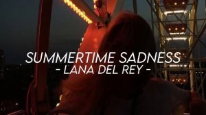 Lana Del Rey - Summertime Sadness (sped up)