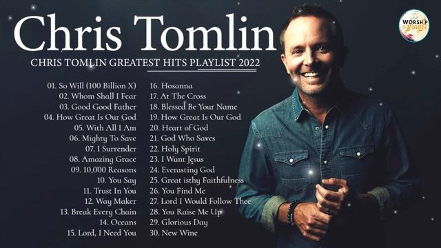 Chris Tomlin Greatest Hits Playlist 2023 | Best Christian Worship Music 2023