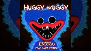 Huggy Wuggy feat  Maya Fennec