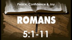 Romans 5:1-11 Sermon by the Revd Karl Przywala