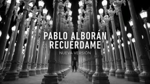 Pablo Alborán - Recuérdame (new) (Audio oficial)