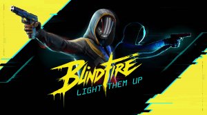 Blindfire Геймплей 2024