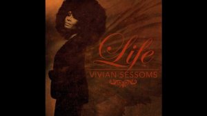 Vivian Sessoms - See Line Woman (feat Vincent Gardner Kenyatta B