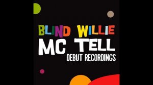 Blind Willie Mc Tell - Southern Can Is Mine