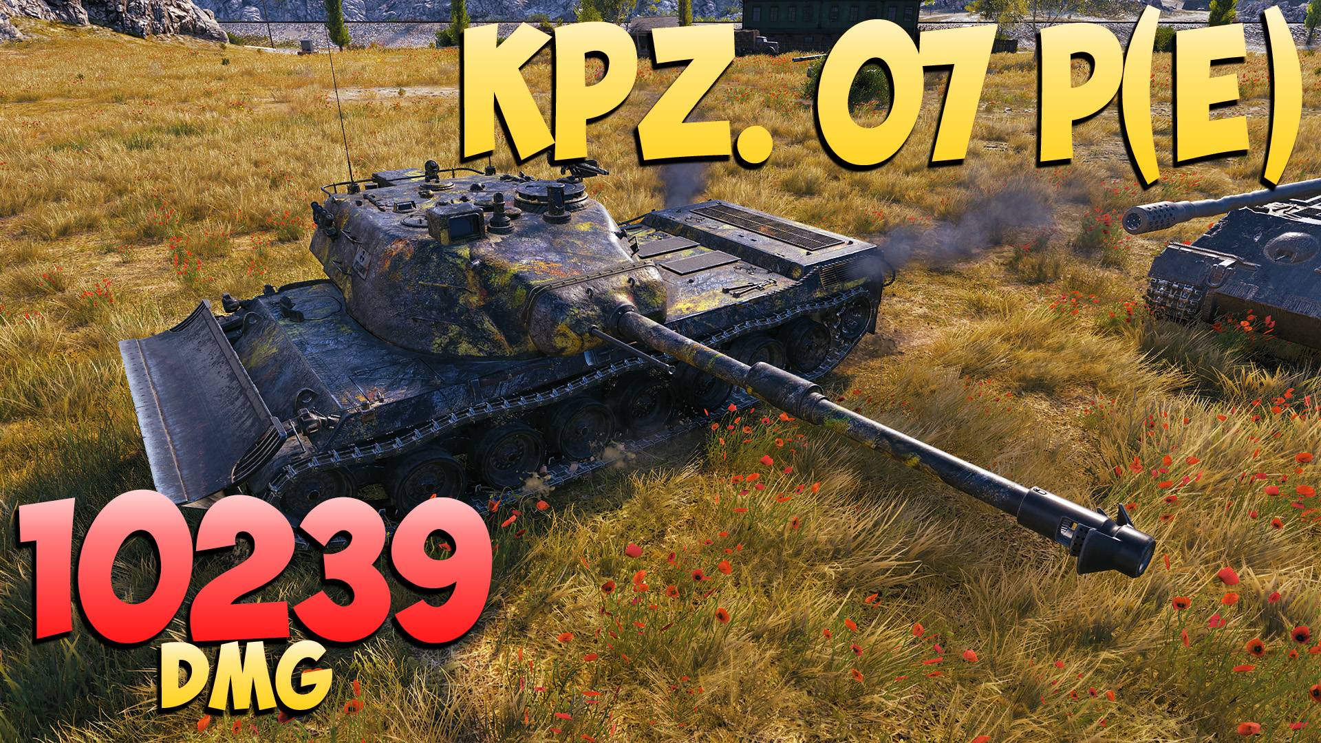 Kpz. 07 P(E) - 3 Kills 10.2K DMG - Быстро! - Мир Танков