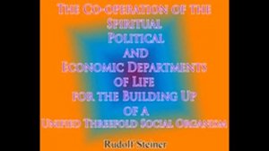 Cooperation of Social Departments Threefold Social Order By Rudolf Steiner