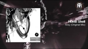 Home Shell - Arey (Original Mix) [Arey Records]