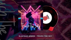 Slavique Green - Touch the Sky (2024)